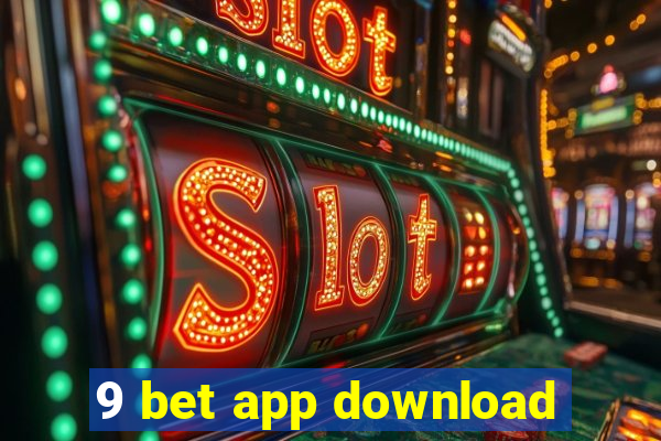 9 bet app download